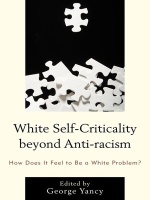 cover image of White Self-Criticality beyond Anti-racism